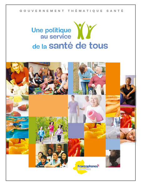 Une politique au service de la santé de tous, brochure du Gouvernement thématique santé